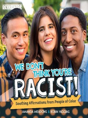 cover image of We Don't Think You're Racist!